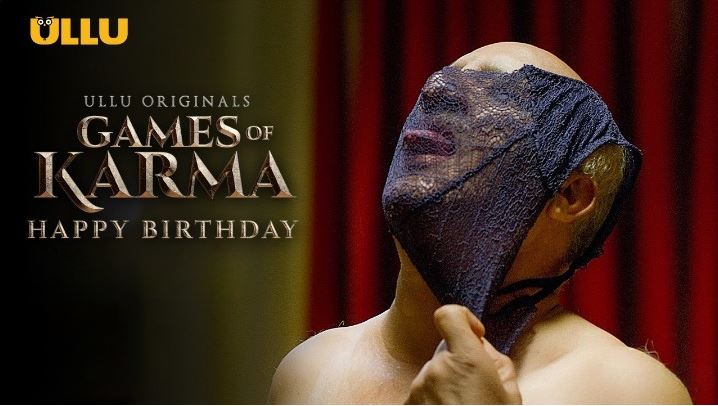 Games Of Karma Happy Birthday EP03 ULLU Hindi Hot Short Flim