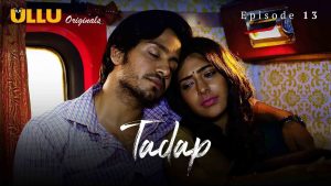 Tadap Ullu All Episode