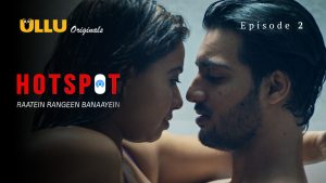 Hotspot Raatein Rangeen Banaayein All Episode