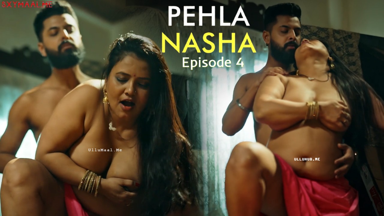 Pehla Nasha Episode 4