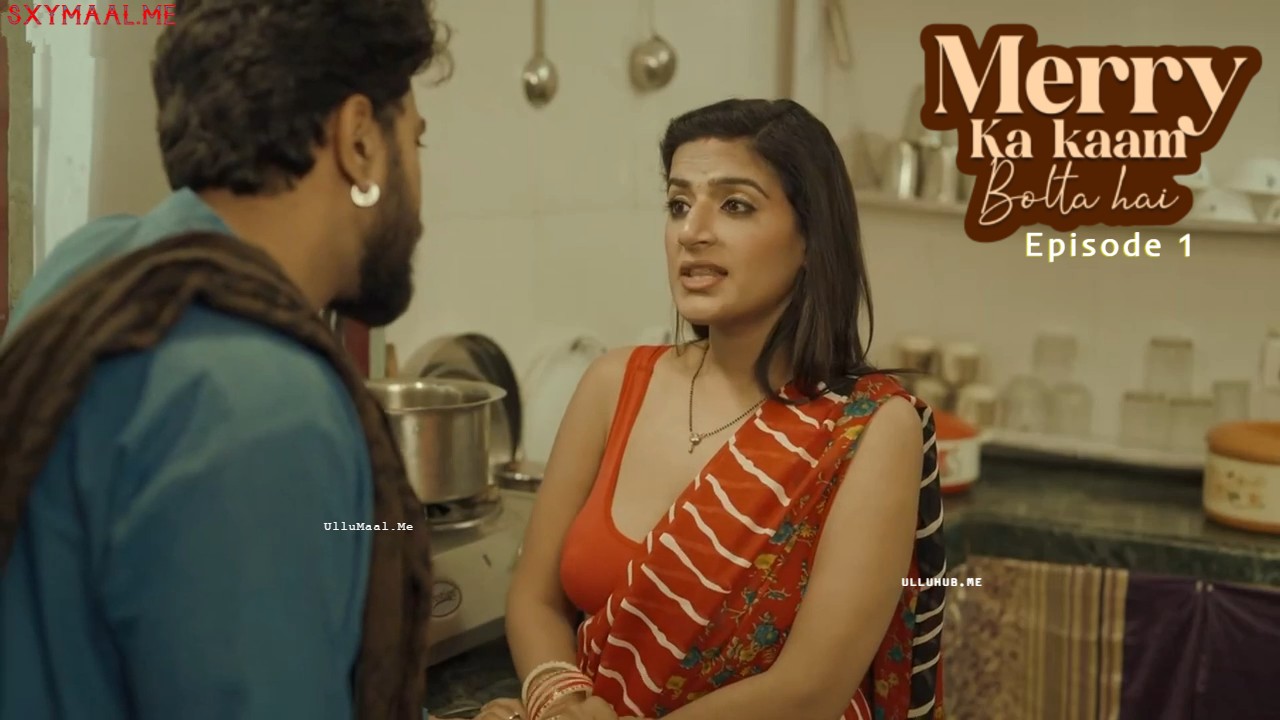 Merry Ka Kaam Bolta Hai Episode 1