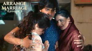Arrange Marriage Episode 3