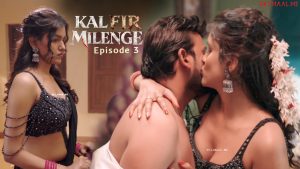 Kal Fir Milenge Episode 3