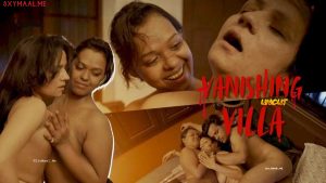 Vanishing Villa UNCUT Episode 1